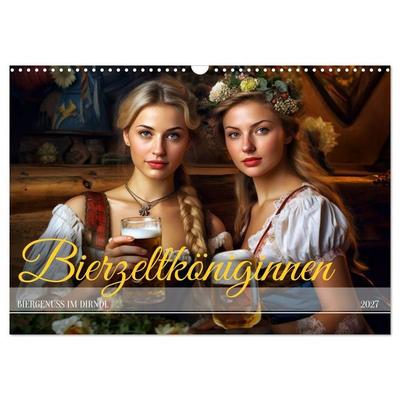 Bierzeltköniginnen - Biergenuss im Dirndl (Wandkalender 2027 DIN A3 quer), CALVENDO Monatskalender