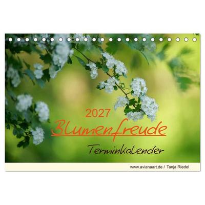 Blumenfreude Terminkalender (Tischkalender 2027 DIN A5 quer), CALVENDO Monatskalender