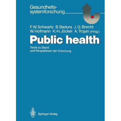 Public health, Taschenbuch von , Springer Berlin, 978-3-540-53185-2