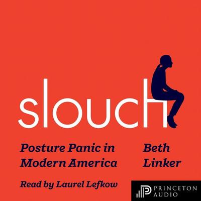 Slouch - Beth Linker, Audio, 9780691262178