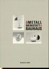 Klaus Weber - Die Metallwerkstatt am Bauhaus: Ausstellung im Bauhaus-Archiv Museum für Gestaltung Berlin, 9. Februar - 20. April 1992 - Preis vom 11.10.2026 15:43:13 h