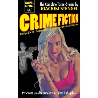 Crime Fiction, Taschenbuch von Joachim Stengel, BoD – Books on Demand, 978-3-7519-1991-3