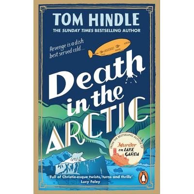 Death in the Arctic, Taschenbuch von Tom Hindle, Vermilion