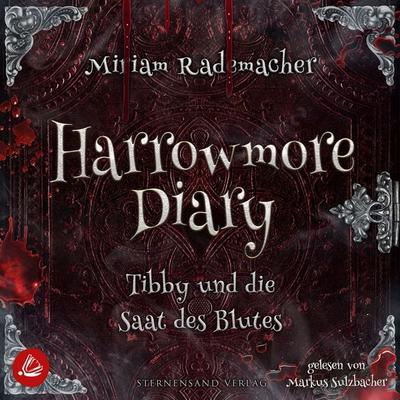 Harrowmore Diary (Band 2): Tibby und die Saat des Blutes - Miriam Rademacher, Audio, 4069828289673