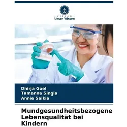 Mundgesundheitsbezogene Lebensqualität bei Kindern, Schulbücher von Dhirja Goel, Tamanna Singla, Annie Saikia