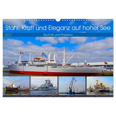 Stahl, Kraft und Eleganz auf hoher See (Wandkalender 2027 DIN A3 quer), CALVENDO Monatskalender