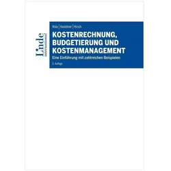 Kostenrechnung, Budgetierung und Kostenmanagement, Fachbücher von Thomas Wala, Manuela Hirsch, Franz Haslehner