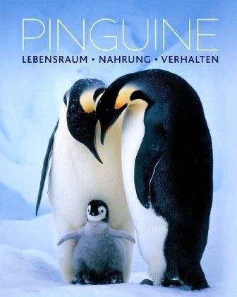 Daniel Gilpin - Pinguine: Lebensraum, Nahrung, Verhalten - Preis vom 12.10.2026 11:37:12 h