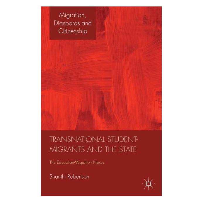 Palgrave Macmillan Uk Robertson:Transnational Student-Migrant (Englisch, Hardcover, Shanthi Robertson) (63297978)