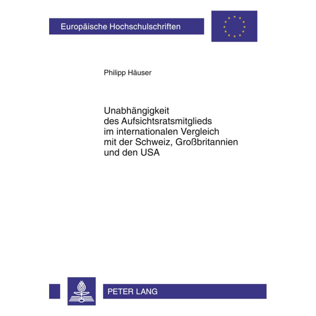 Peter Lang Häuser:Unabhängigkeit des Aufsichtsrats (Deutsch, Softcover, Philipp Häuser) (56022923)