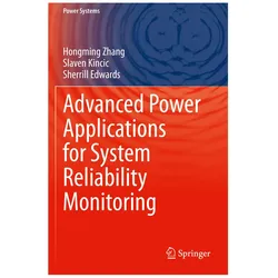 Advanced Power Applications for System Reliability Monitoring, Fachbücher von Sherrill Edwards, Slaven Kincic, Hongming Zhang