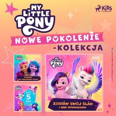 My Little Pony - Nowe pokolenie - kolekcja - Hasbro France SAS, Audio, 9788727362816