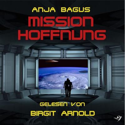 Mission Hoffnung - Anja Bagus, Audio, 9783943278668