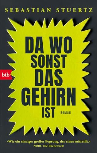 Sebastian Stuertz - Da wo sonst das Gehirn ist: Roman - Preis vom 11.10.2026 03:10:56 h