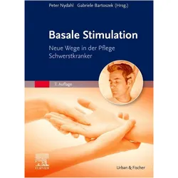 Basale Stimulation, Fachbücher von Sabine Metzing, Heike Baumeister, Irmela Gnass, Peter Nydahl, Gabriele Bartoszek, Andreas Fröhlich, Christel Bienstein, Christiane Eberhardt, Hans-Joachim Hannich, Kristin Loehnert, Ulf Linstedt, Frank Lauxtermann