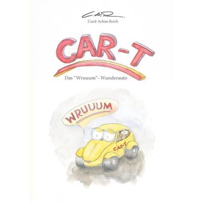 CAR-T, Taschenbuch von Curd Achim Reich / C.A.R., Tredition, 978-3-347-76971-7