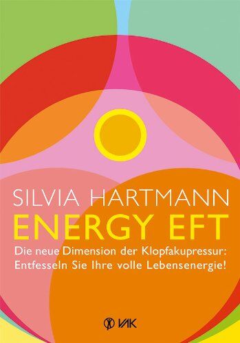 Silvia Hartmann - Energy EFT: Die neue Klopfakupressur: Entfesseln Sie Ihre volle Lebensenergie! - Preis vom 09.10.2026 07:28:09 h