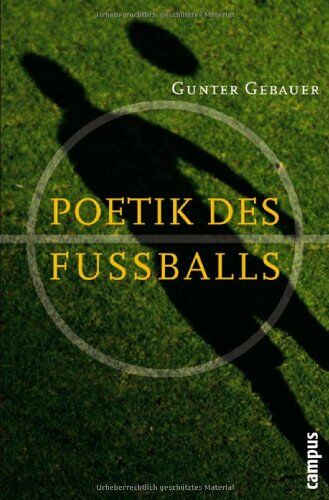 Gunter Gebauer - Poetik des Fußballs - Preis vom 09.10.2026 07:28:09 h