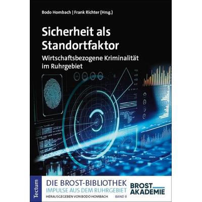 Sicherheit als Standortfaktor, Taschenbuch von , Tectum Wissenschaftsverlag, 978-3-689-00512-2