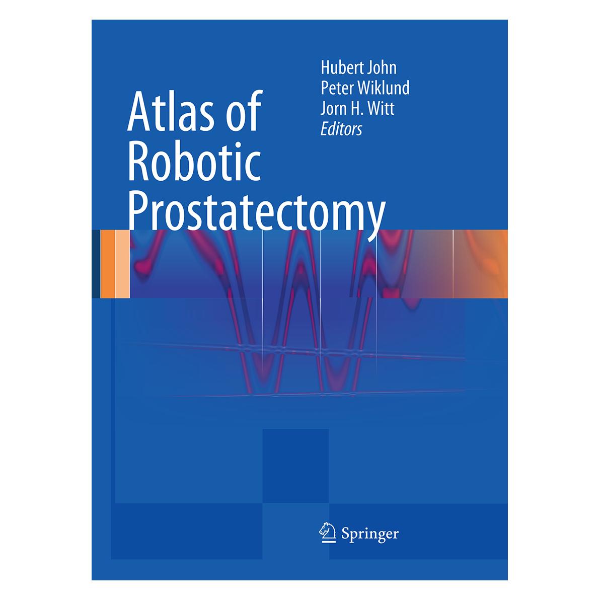 Springer Atlas of Robotic Prostatectomy (Englisch, Softcover, Hubert John, Jorn H Witt, Peter Wiklund) (55890736)