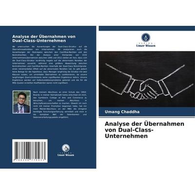 Analyse der Übernahmen von Dual-Class-Unternehmen, Taschenbuch von Umang Chaddha, Verlag Unser Wissen, 978-620-8-77043-3