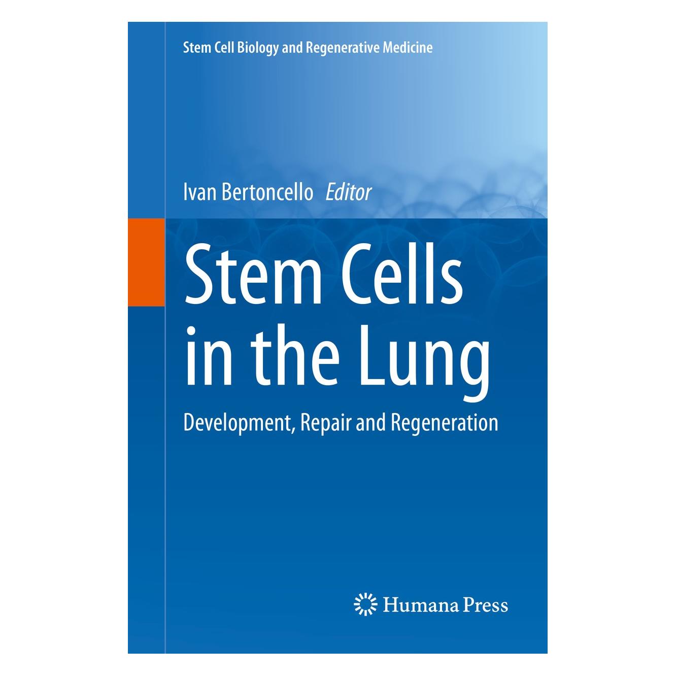 Springer Stem Cells in the Lung (Englisch, Hardcover, Ivan Bertoncello) (9783319210810)