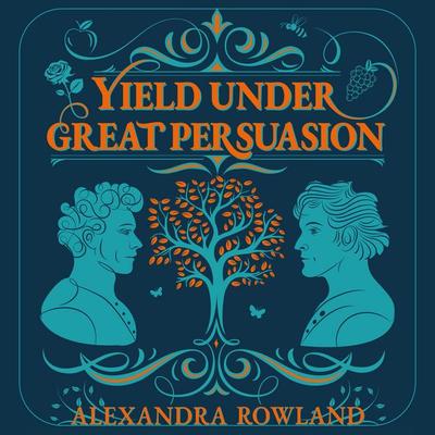Yield Under Great Persuasion - Alexandra Rowland, Audio, 9781035087594
