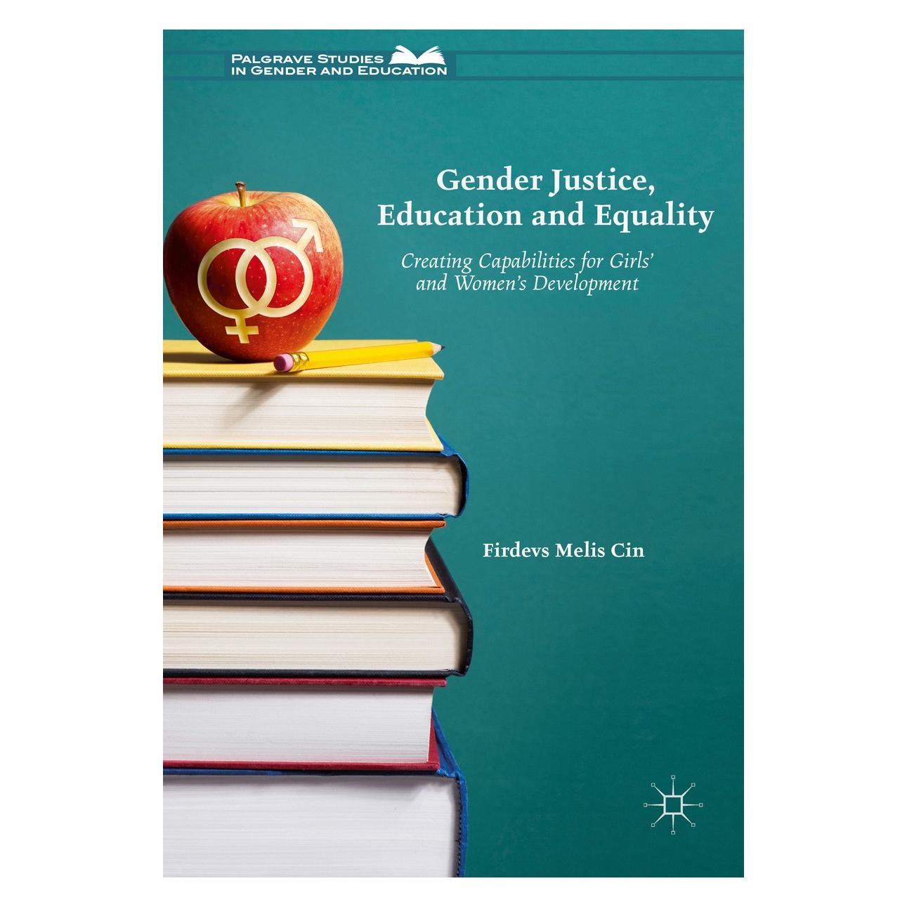 Springer Cin:Gender Justice, Education and Equal (Englisch, Hardcover, Firdevs Melis Cin) (9783319391038)
