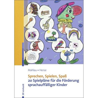 Sprechen, Spielen, Spaß, Sonstige von Kathrin Mahlau,Sylvia Herse, Ernst Reinhardt Verlag, 978-3-497-02730-9