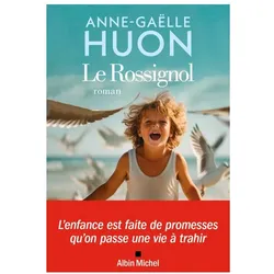 Le Rossignol, Belletristik von Anne-Gaëlle Huon