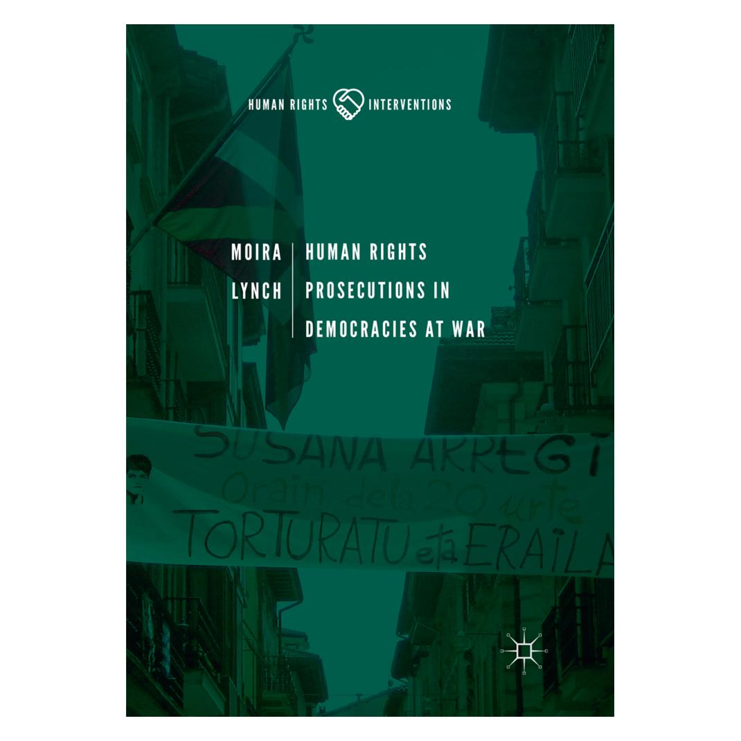 Springer Human Rights Prosecutions in Democracies at War (Englisch, Softcover, Moira Lynch) (56103946)