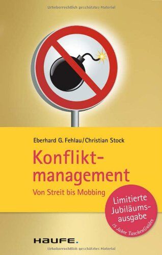 Fehlau, Eberhard G. - Konfliktmanagement: Von Streit bis Mobbing - Preis vom 09.10.2026 07:28:09 h
