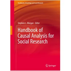 Handbook of Causal Analysis for Social Research, Fachbücher von Stephen L Morgan