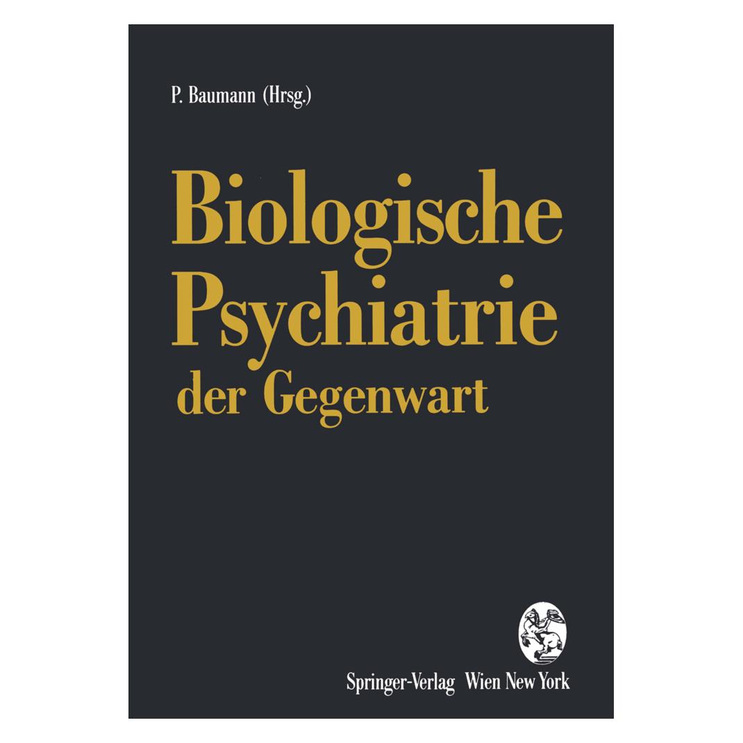 Springer Biologische Psychiatrie der Gegenwart (Deutsch, Softcover) (9486394)
