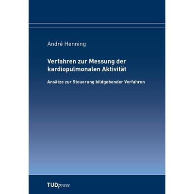 Verfahren zur Messung der kardiopulmonalen Aktivität, Taschenbuch von André Henning, TUDpress, 978-3-95908-110-8