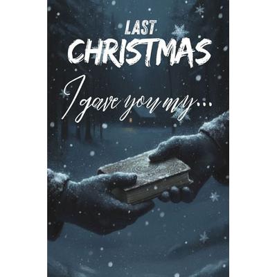 Last Christmas. I gave you my..., Taschenbuch von Florian Pfänder, Epubli, 978-3-565-77631-3