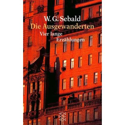 Die Ausgewanderten, Taschenbuch von W.G. Sebald, Fischer Taschenbuch Verlag, 978-3-596-12056-7