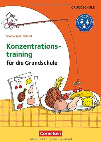 Sandra Kroll-Gabriel - Konzentrationstraining für die Grundschule: Klasse 1-4. Kopiervorlagen - Preis vom 16.10.2026 11:41:07 h