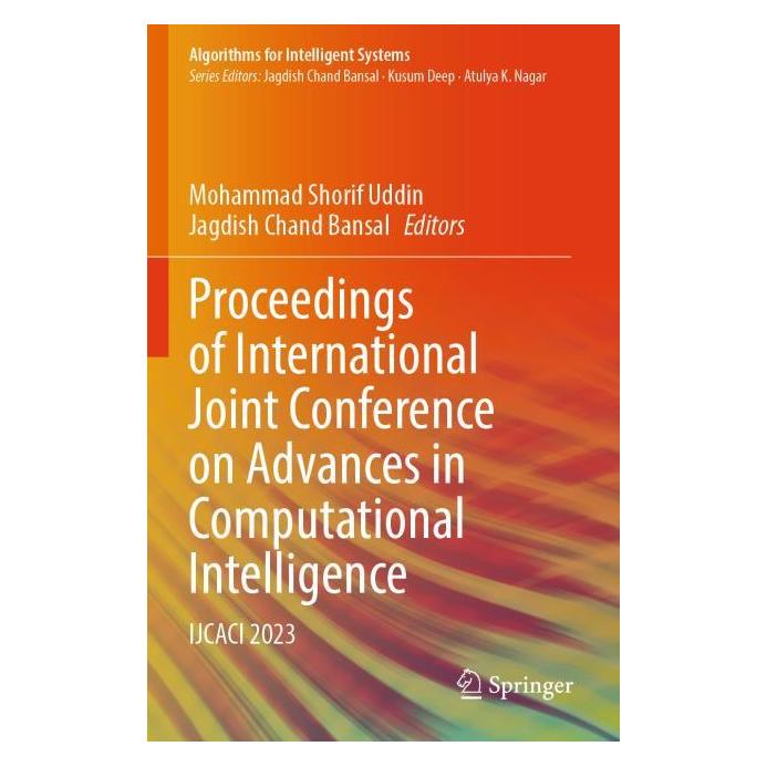 Springer Proceedings of International Joint Conference on Advances in Computational Intelligence (Englisch, Jagdish Chand Bansal, Mohammad Shorif Uddin, Shorif Uddin Mohammad) (64891317)