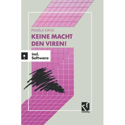 Keine Macht den Viren!, Taschenbuch von Pamela Kane, Vieweg & Teubner, 978-3-528-05112-9