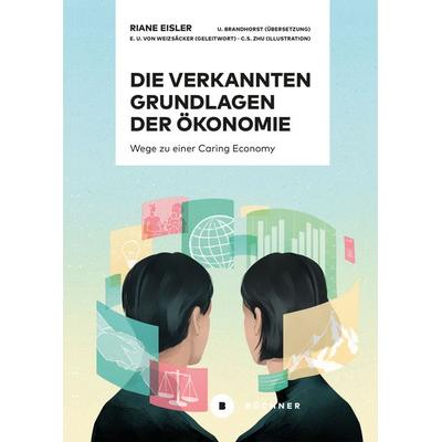Die verkannten Grundlagen der Ökonomie, Gebundene Ausgabe von Riane Eisler, Büchner, 978-3-96317-215-1