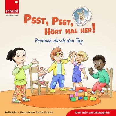 Psst, psst, hört mal her!, Gebundene Ausgabe von Emily Halm, SCHUBI Lernmedien – eine Marke der Westermann Schweiz AG, 978-3-03976-818-9