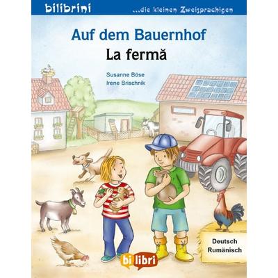 Auf dem Bauernhof (Deutsch-Rumänisch), Taschenbuch von Susanne Böse, Bilibri, 978-3-695-05148-9
