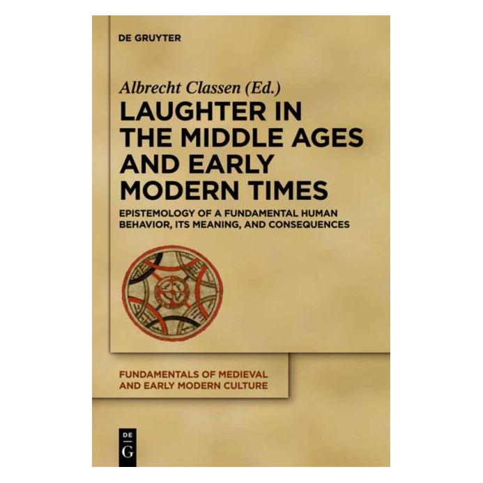 De Gruyter Laughter in the Middle Ages. (Englisch, Hardcover, Albrecht Classen) (67763016)