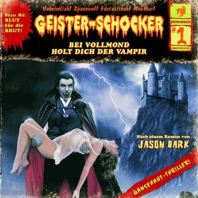 Bei Vollmond holt dich der Vampir - Jason Dark, Audio, 4260507153876