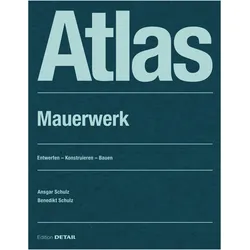 Atlas Mauerwerk, Sachbücher von Ansgar Schulz, Benedikt Schulz