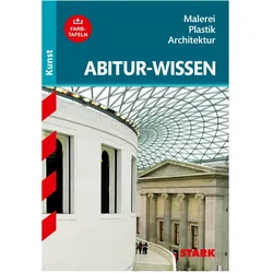 Abitur-Wissen Kunst 1. Grundwissen Malerei, Plastik, Architektur für G8, Schulbücher von Barbara Pfeuffer