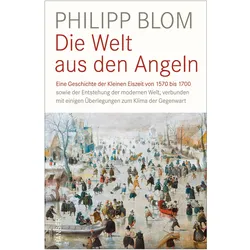 Die Welt aus den Angeln, Sachbücher von Philipp Blom