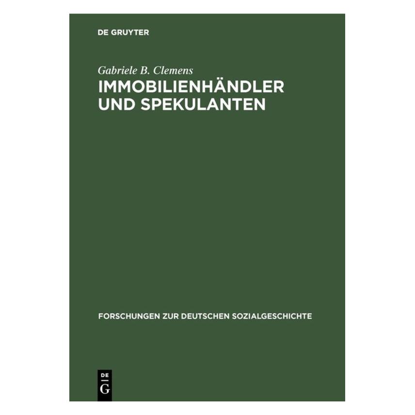 De Gruyter Clemens,G.:Immobilienhändler u.Spekul. (Deutsch, Hardcover, Gabriele B. Clemens) (67826194)
