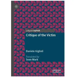 Critique of the Victim, Fachbücher von Daniele Giglioli